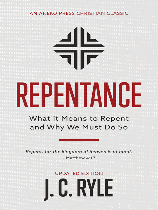 Title details for Repentance by J. C. Ryle - Available